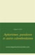 Aphorismes, paradoxes et autres calembredaines