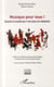 Musique pour tous ! quand le handicap n'est plus un obstacle