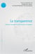 La transparence - éléments d'analyse en droit francais et malgache