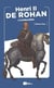Henri II de Rohan : l'irréductible