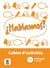 HABLAMOS 2 CAHIER D'ACTIVITES