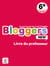 Bloggers new : anglais - 6e - livre du professeur