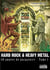 HARD ROCK & HEAVY METAL - 40 années de purgatoire - Tome 1