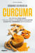Découvrez les vertus du curcuma