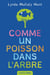 Comme un poisson dans l'arbre