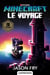 Minecraft - le roman officel Tome 5 : le voyage