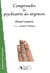 Comprendre la psychiatrie des urgences