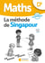 La méthode de Singapour - maths - CP - fichier photocopiable (édition 2019)