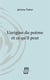 L'origine du poème et ce qu'il peut