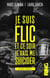 Je suis flic et ce soir je vais me suicider