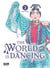 The world is dancing Tome 2