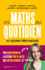 Les maths du quotidien : 31 leçons très faciles