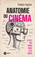 Anatomie du cinéma : Ce qu'il faut savoir avant de se lancer