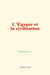 L egypte et la civilisation