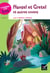 Hansel et Gretel et autres contes - cycle 3