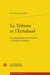 La tribune et l'échafaud : les biographies de criminels à l'époque moderne