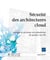 Sécurité des architectures cloud : Intégrer et sécuriser une plateforme de gestion des API