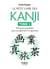 Le petit livre des kanjis Tome 2 : 150 kanji essentiels pour progresser en japonais