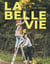 La belle vie : Manuel d'écologie positive
