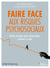 Faire face aux risques psychosociaux