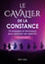 Le cavalier de la constance (version femme) - 10 strategies et techniques pour atteindre ses objecti
