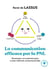 La communication efficace par la PNL - développer son potentiel grâce à cette méthode comportementale