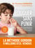 Éduquer sans punir : Apprendre l'autodiscipline aux enfants, à l'école et à la maison