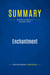 Summary: Enchantment : Review and Analysis of Kawasaki's Book