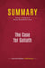 Summary: The Case for Goliath : Review and Analysis of Michael Mandelbaum's Book