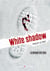 La brigade des fous - white shadow