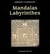 Atelier mandalas : mandalas labyrinthes