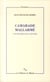Camarade Mallarmé - une politique de la lecture