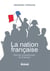 La nation française - roman d'aventures et d'amour