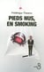 Pieds nus, en smoking