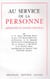 Au service de la personne - médecine et monde nouveau