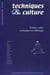 REVUE TECHNIQUES ET CULTURES n.48/49 : temps, corps, techniques esthétique