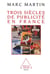 Trois siecles de publicite en france -