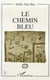 Le chemin bleu