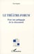 Le théâtre-forum - pour une pédagogie de la citoyenneté