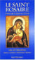 Le saint rosaire. priere de l'union au christ, les vingt mysteres - joyeux, lumineux, douloureux, gl