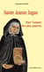 Sainte Jeanne Jugan - pour l'amour des plus pauvres