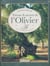 Trésors & secrets de l'olivier