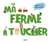 Ma ferme à toucher