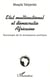 ÉTAT MULTINATIONAL ET DÉMOCRATIE AFRICAINE : Sociologie de la renaissance politique