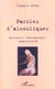 PAROLES D'ALCOOLIQUES : Discours - intercation - subjectivité