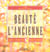 La beaute a l'ancienne - recettes d'autrefois pour femmes d'aujourd'hui