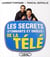 Les secrets (étonnants et drôles) de la télé