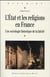 L'état et les religions en Fance - une sociologie historique de la laïcité