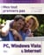 Mes tout premiers pas pc, windows vista & internet