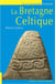 La Bretagne celtique